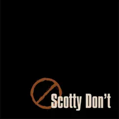 Scotty Don't - EP by Scotty Don't album reviews, ratings, credits
