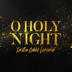 O Holy Night - Single by Tasha Cobbs Leonard album reviews, ratings, credits