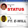 Status (feat. E-Will) - Single album lyrics, reviews, download