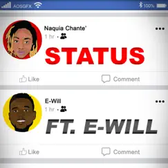 Status (feat. E-Will) - Single by NaQuia Chante album reviews, ratings, credits