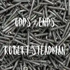 Odds & Ends by Robert Steadman album reviews, ratings, credits