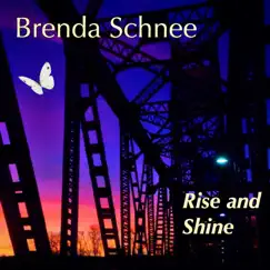 Rise and Shine - Single by Brenda Schnee album reviews, ratings, credits