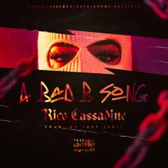 A Bad B Song - Single by Rico Cassadine album reviews, ratings, credits