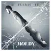 Si Fueras Tú - Single album lyrics, reviews, download