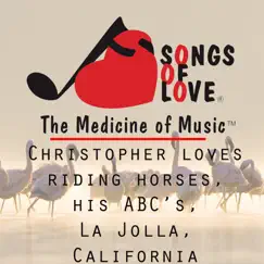 Christopher Loves Riding Horses, Doing His Abc’s, La Jolla, California - Single by Thomas Jones album reviews, ratings, credits