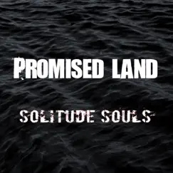 Promised Land - Single by Solitude Souls album reviews, ratings, credits