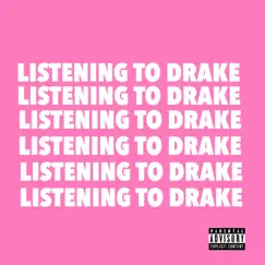 Listening to Drake Song Lyrics