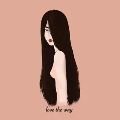 Love the way (feat. Mareena & John Concepcion) Song Lyrics