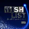 Wishlist (feat. UnknwnDaDon) - Single album lyrics, reviews, download
