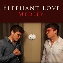 Elephant Love Medley - Single by Dustin Hatzenbuhler album reviews, ratings, credits