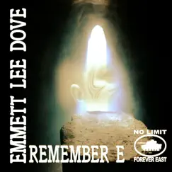 Remember E: Emmett Lee Dove (with Emmett Dove) by Various Artists album reviews, ratings, credits