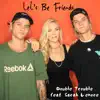Let's Be Friends (feat. Sarah Lenore) - Single album lyrics, reviews, download
