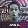 Stuck in the House (feat. Adam Sandler) - Single album lyrics, reviews, download