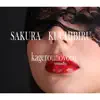 SAKURA KUCHIBIRU - Single album lyrics, reviews, download