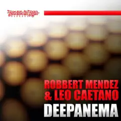 Deepanema by Robbert Mendez & Leo Caetano album reviews, ratings, credits