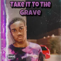 Take It to the Grave Song Lyrics