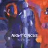 Night Circus album lyrics, reviews, download