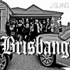 Brisbang (feat. J-Dubb & Bandana) Song Lyrics