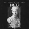 Tracer - Single album lyrics, reviews, download