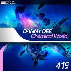 Chemical World - Single by Danny Dee album reviews, ratings, credits