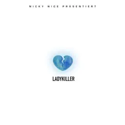 Ladykiller - Single by Nicky Nice album reviews, ratings, credits