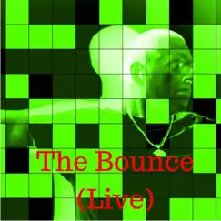 The Bounce (Live) Song Lyrics