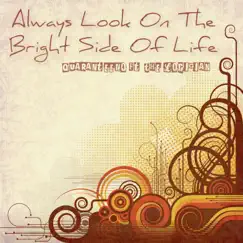 Always Look on the Bright Side of Life (feat. The Logician) [Happy Corona Remix Edit] Song Lyrics