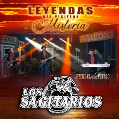 Leyendas Que Hicieron Historia by Los Sagitarios album reviews, ratings, credits