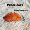 Profligate - Single album lyrics, reviews, download