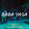 Baba Yaga - Single album lyrics, reviews, download