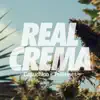 Real Crema (feat. Polo Isses) - Single album lyrics, reviews, download