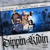 Dippin n Ridin (feat. OG Big Wicked, Mr D, Maldito, Shanksta & Big Hutch) - Single album lyrics, reviews, download