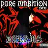 Pure Ambition 2011 album lyrics, reviews, download
