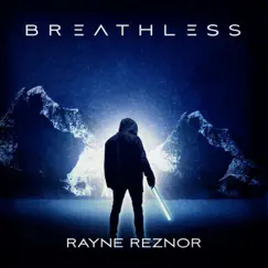 Breathless - Single by Rayne Reznor album reviews, ratings, credits