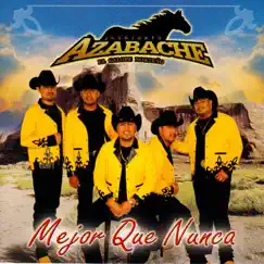 Mejor Que Nunca by Conjunto Azabache album reviews, ratings, credits