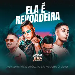 Ela É Revoaderia (feat. MC Jean & Mc DR) Song Lyrics