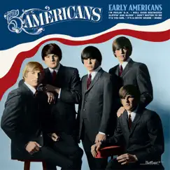 Early Americans by The Five Americans album reviews, ratings, credits