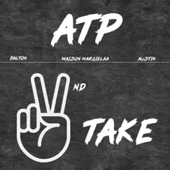 Second Take (feat. Dalton, Maison Margielaa & Austin) - Single by ATP album reviews, ratings, credits