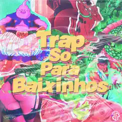 Trap Só para Baixinhos (feat. S8ny) - Single by Peita, COLD & Rudah Zion album reviews, ratings, credits