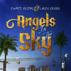 Angels in the Sky - Single by Lazy Dubb & Chris Guero album reviews, ratings, credits