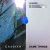 Same Things (Remixes) [feat. Gabrielle Current] - EP album lyrics, reviews, download