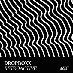 Retroactive - Single by Dropboxx album reviews, ratings, credits