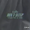 Don't Sleep (feat. Ruse & Synodic) - Single album lyrics, reviews, download