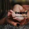 Swarthy - Single album lyrics, reviews, download