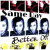 Better Off album lyrics, reviews, download