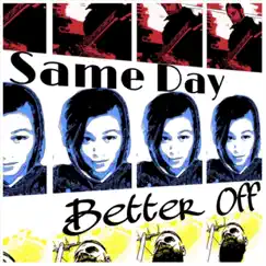 Better Off by Same Day album reviews, ratings, credits