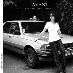 AVANT (feat. Azuless) - Single by Joku & BLAUFEAR album reviews, ratings, credits