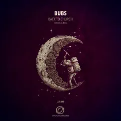 Back to Church - Single by Bubs album reviews, ratings, credits