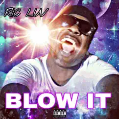 Blow IT Song Lyrics