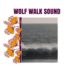 Wolf Walk Sound Song Lyrics